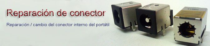 Reparacon / cambio del conector interno del portatil por 110€
