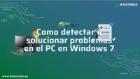 Como detectar y solucionar problemas en el PC en Windows 7