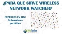 ¿Para qué sirve Wireless Network Watcher?